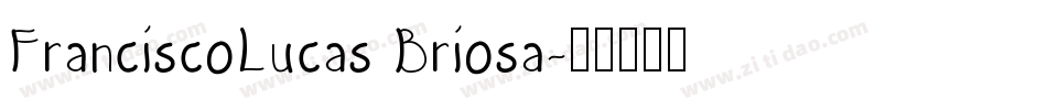FranciscoLucas Briosa字体转换